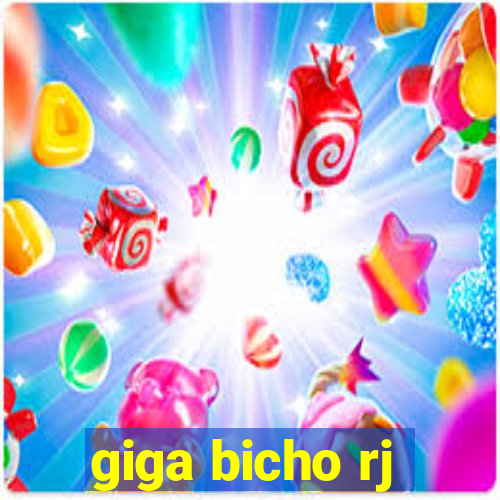 giga bicho rj